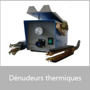 Dénudeurs thermiques