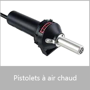 Pistolets à air chaud